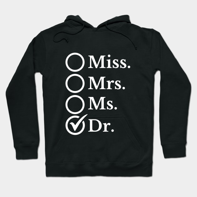 Medical Professional Achievement: 'Dr.' Box Checked - Symbolic Design for Doctors - Professional Recognition Hoodie by KAVA-X